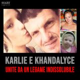 Karlie e Khandalyce - Unite da un Legame Indissolubile