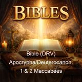 Bible DRV ApocryphaDeuterocanon 1 2 Maccabees - Douay-Rheims Version DRV