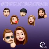 #DistantiMaOnAir - Puntata 3