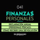 SAT y Declaración Anual | Finanzas Personales: devoluciones a favor de impuestos