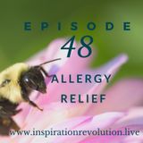 Ep 48 - Allergy Season Rescue