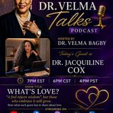 Dr_ Velma TALKS _What_s Love__ With Guest Dr_ Jacquiline Cox _whatslove