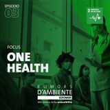 Focus – One health