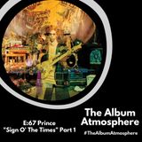 E:67 - Prince - "Sign O' The Times" Part 1