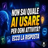 Non sai quale AI usare per ogni attività. Ecco la risposta