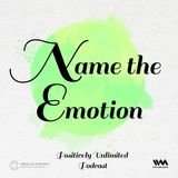 N  for Name The Emotion