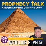 A84: GREAT PYRAMID ORACLE OF STONE