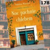 178 - Noc pachnie chlebem