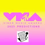 Ep. 308 - VMAs 2025 Predictions
