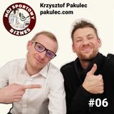 06 - Krzysztof Pakulec - Konsultant branży fitness