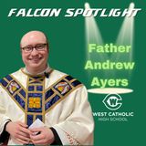 Falcon Spotlight: Father Andrew Ayers loves hearing confessions (April 18, 2023)