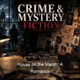 House on the Marsh A Romance - Florence Warden - Part 2