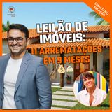 Leilão de Imóveis: 11 Arrematações em 9 Meses