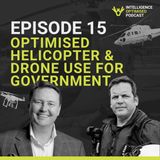 #15 Optimising Government Aerial Ops with Helicopters & Drones | Colin Gunn