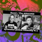 Rozmowy #11 - Kamil Rosiak z The Analogs
