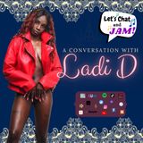 A Conversation With Ladi D