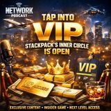 Stack Pack Speaks🔥: “The Network Upgrade: Why VIP Is the Move”