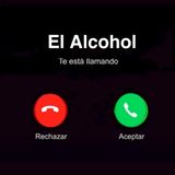 Alcohol llamando... ¿Aceptar o Rechazar?
