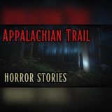 4 Appalachian Trail Encounters No Hiker Could Explain - Horror Stories