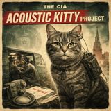 The CIA Acoustic Kitty Project