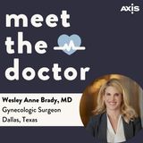 Wesley Anne Brady, MD - Gynecologic Surgeon in Dallas, Texas