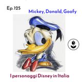 Ep. 125 - Mickey e Donald in Italia 🇮🇹 Luisa's Podcast