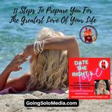 11 Steps To Prepare You For The Greatest Love Of Your Life