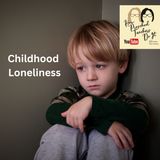 380: All About Childhood Loneliness with Cindy and Alison