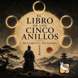 El libro de los cinco anillos  - Audiolibro completo (Miyamoto Musashi)