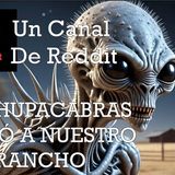EL CHUPACABRAS ENTRÓ EN NUESTRO RANCHO | Un Canal de Reddit
