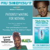 Patiently Waiting For Nothing #1 - Qiana Thompson