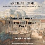 Rome in Times of Cicero and Caesar - Part 1