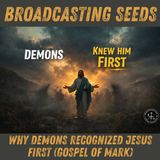 Why Demons Recognized Jesus First (Gospel of Mark)