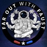 Far Out With Faust: Our History Was Reset, Is AI Being Used to Hide What Comes Next?