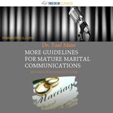 More Guidelines for Mature Marital Communications with Dr. Paul Meier