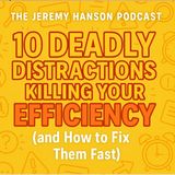 10 Deadly Distractions Killing Your Efficiency (and How to Fix Them Fast)