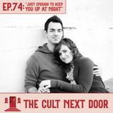 Ep.74: "Just Enough to Keep You Up at Night"