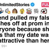My friend pulled my false eyelashes off at prom in front of everyone [FULL STORY](MP3_70K)