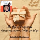 The Gift of Forgiveness Ceremony