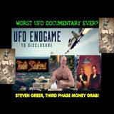Worst UFO documentary ever? Steven Greer, Third phase MONEY GRAB!