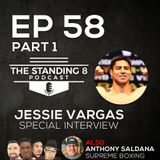 EP 58 - Part 1 | Interview with 2 Division World Champion - Jessie Vargas