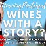 'Wines With a Story - 'tested & tasted' by Good Morning Portugal's Wine Club Ninjas