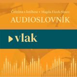 16: Nauka czeskiego - VLAK - audioslovník - ulubione czeskie słowa
