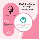 À Conversa com Rita Rego, Associação Apoio à Vida