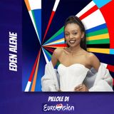 Pillole di Eurovision: Ep. 12 Eden Alene