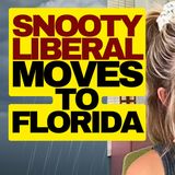 Pretentious Liberal Moves To Florida