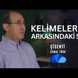 O KELİMELERİN ARKASINDAKİ SIR -  ÇİSENTİ,  CEMAL TÜRK