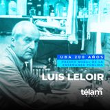 UBA 200 Años. Luis Leloir, tercer Premio Nobel de la enseñanza pública