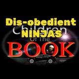 Dis-obedient Ninjas
