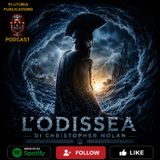 Puntata 305: L'Odissea di Nolan